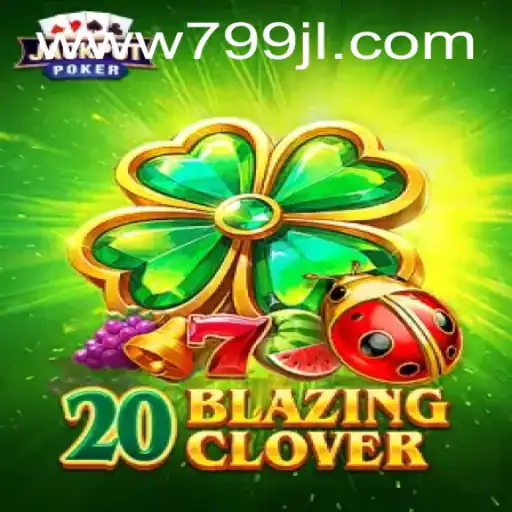 Exploring 20BlazingClover: A Riveting New Gaming Experience