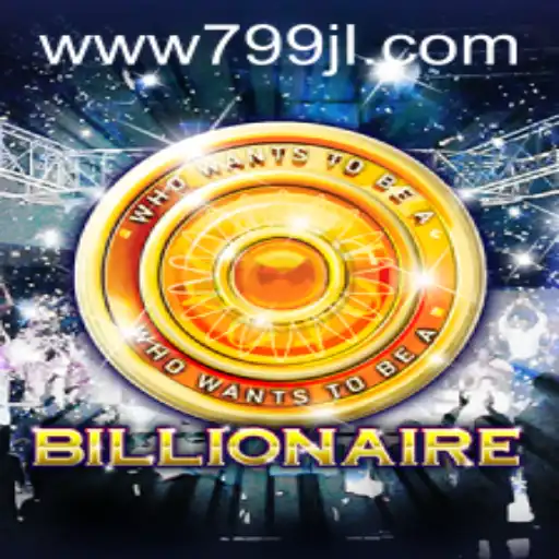 Discover the Thrilling World of Billionaire: A Journey through 799JL.com